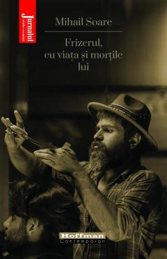 Frizerul, cu viata si mortile lui