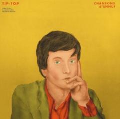 Chansons D'Ennui Tip-Top - Vinyl