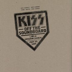 Kiss Off The Soundboard: Live In Virginia Beach (July 25, 2004) - Vinyl