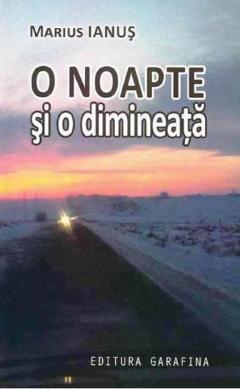 O noapte si o dimineata