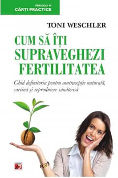 Cum sa-ti supraveghezi fertilitatea