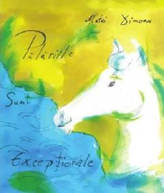 Palariile sunt exceptionale