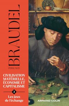 Civilisation materielle, economie et capitalisme. Tome 2