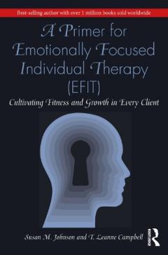 Coperta cărții Primer for Emotionally Focused Individual Therapy (EFIT)