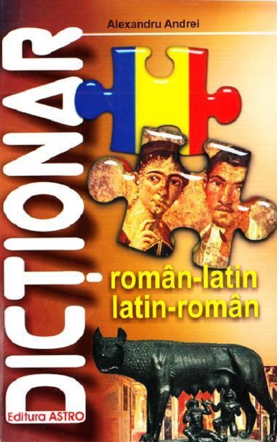 Dictionar roman - latin, latin - roman
