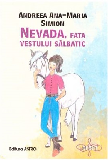 Nevada, fata Vestului Salbatic