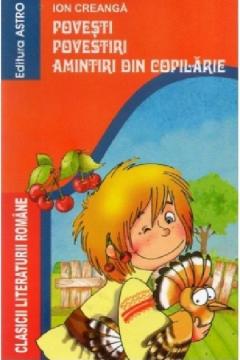 Povesti. Povestiri. Amintiri din copilarie