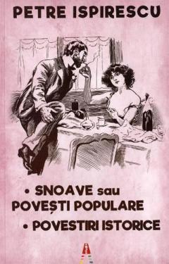 Snoave sau povesti populare. Povestiri istorice