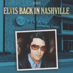 Elvis Back In Nashville