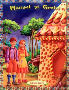 Hansel si Gretel. Colectia ilustrate cu litere mari
