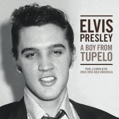 A Boy From Tupelo (The Complete 1953-55 Recordings)