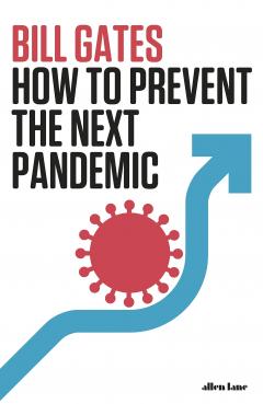 Coperta cărții How To Prevent the Next Pandemic