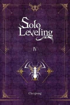Coperta cărții Solo Leveling - Volume 4 (light novel)
