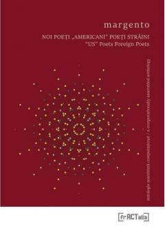 Noi poeti ”americani” poeti straini / ”US” Poets Foreign Poets