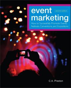 Event Marketing : How to Successfully Promote Events, Festivals, Conventions, and Expositions