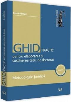 Ghid practic pentru elaborarea si sustinerea tezei de doctorat