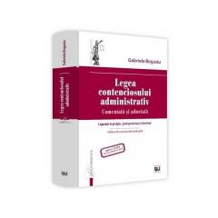 Legea contenciosului administrativ. Comentata si adnotata Ed.4