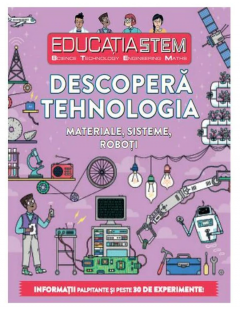 Educatia stem. Descopera tehnologia