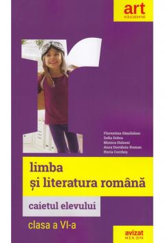 Limba si literatura romana. Caietul elevului. Clasa a VI-a