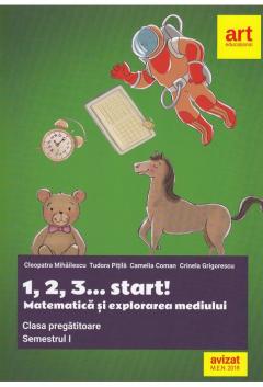 Matematica si explorarea mediului. Clasa pregatitoare. Semestrul 1