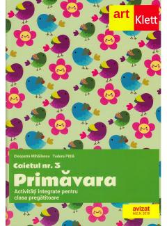 Caietul #3. Primavara. Activitati integrate pentru clasa pregatitoare