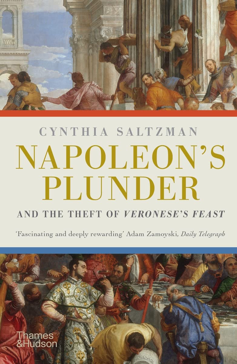 Napoleon&#039;s Plunder and the Theft of Veronese&#039;s Feast