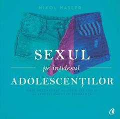 Sexul pe intelesul adolescentilor
