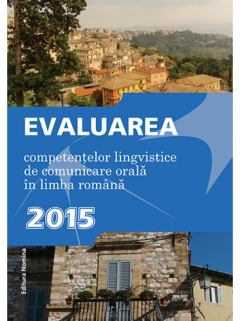 Evaluarea competentelor lingvistice de comunicare orala in limba romana