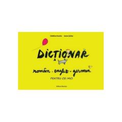 Dictionar roman-englez-german pentru cei mici