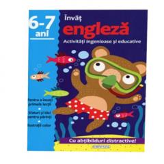 Invat engleza. Activitati ingenioase si educative, pentru varsta de 6-7 ani