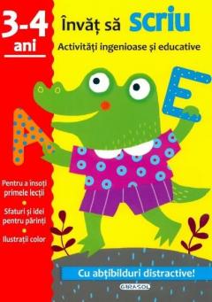 Activitati ingenioase si educative - Invat sa scriu 3-4 ani