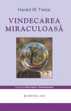 Vindecarea miraculoasa