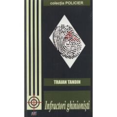 Infractori ghinionisti Traian Tandin