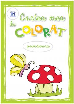 Cartea mea de colorat - Primavara