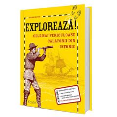 Exploreaza! Cele Mai Periculoase Calatorii Din Istorie 