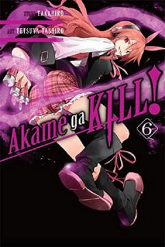 Coperta cărții Akame Ga Kill! Vol. 6