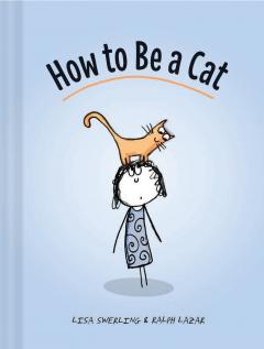 How to be a Cat - The Definitive Guide