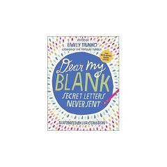 Dear My Blank - Secret Letters Never Sent