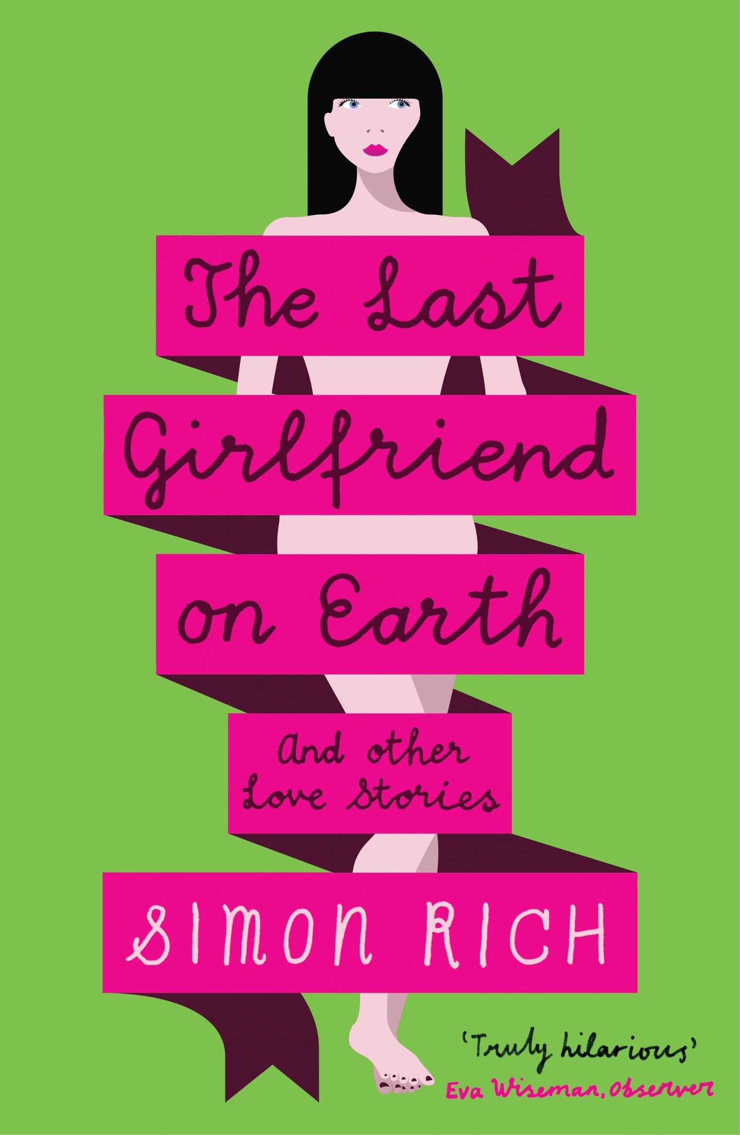 The Last Girlfriend on Earth and Other Love Stories