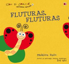 Fluturas, fluturas 3-6 ani