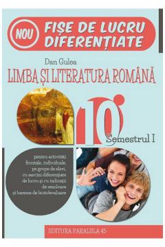 Romana clasa a X-a semestrul 1 fise de lucru diferentiate