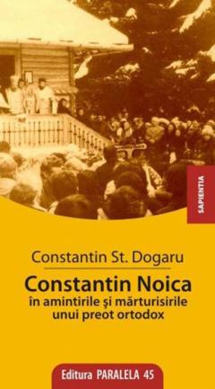 Constantin Noica in amintirile si marturisirile unui preot ortodox