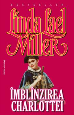 Imblanzirea Charlottei Linda Lael Miller