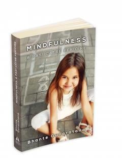 Mindfulness - 8 pasi catre fericire Bhante Henepola Gunaratana