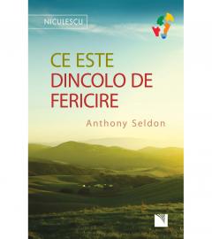 Ce este dincolo de fericire Anthony Seldon