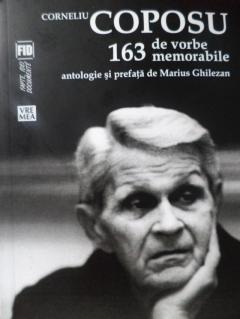 Corneliu Coposu: 163 de vorbe memorabile.