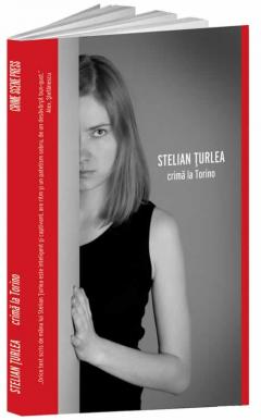 Crima la Torino Stelian Turlea