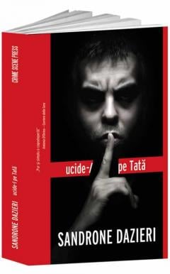 Ucide-l pe Tata Sandrone Dazieri