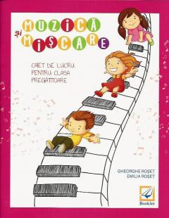 Muzica si miscare - Clasa pregatitoare - Caiet de lucru