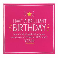 Felicitare - Have A Brilliant Birthday Pigment Productions